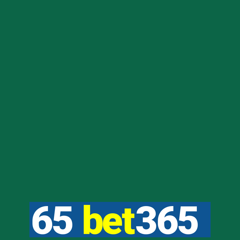 65 bet365